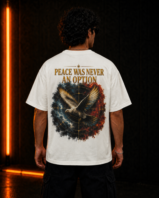 Peace Was Never An Option oversized bone tee, back print on model